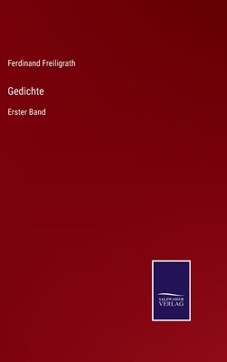 Gedichte: Erster Band [German] 3752542314 Book Cover