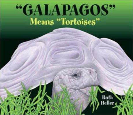 "Galapagos": Mean "Tortoises" 0871569175 Book Cover