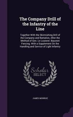 The Company Drill of the Infantry of the Line: ... 1340920182 Book Cover
