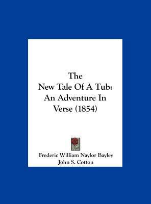 The New Tale of a Tub: An Adventure in Verse (1... 1161935207 Book Cover