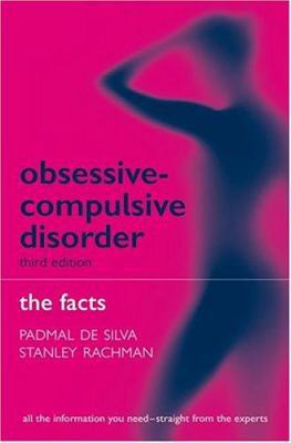 Obsessive-Compulsive Disorder: The Facts (The ^... 0198520824 Book Cover