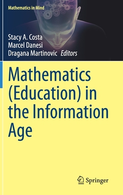 Mathematics (Education) in the Information Age 303059176X Book Cover