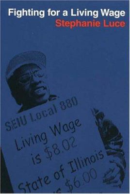 Fighting for a Living Wage 0801442877 Book Cover