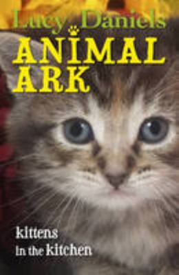 Animal Ark: Kittens in the Kitchen 1444912461 Book Cover