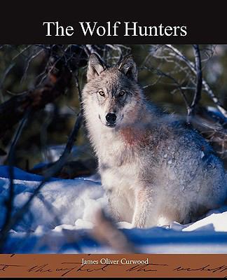 The Wolf Hunters 1438518064 Book Cover