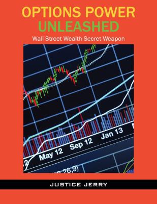Options Power Unleashed: Wall Street Wealth Sec... 1478741597 Book Cover