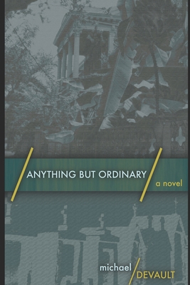 Anything But Ordinary: Large Print Edition 1671726782 Book Cover