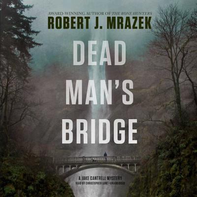 Dead Man's Bridge 1470853728 Book Cover