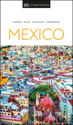 DK Eyewitness Mexico 0241411505 Book Cover