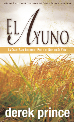 El Ayuno [Spanish] 1603742530 Book Cover