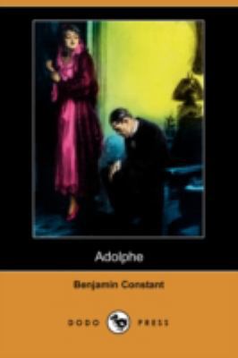 Adolphe (Dodo Press) [French] 1409935426 Book Cover