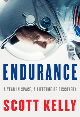 Endurance: A Year in Space, a Lifetime of Disco... 1524731595 Book Cover