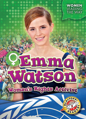 Emma Watson: Women's Rights Activist 161891796X Book Cover