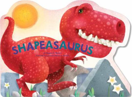 Shapeasaurus (Dinosaur) 1452108153 Book Cover