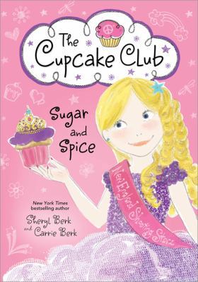 Sugar and Spice: The Cupcake Club 1402283369 Book Cover
