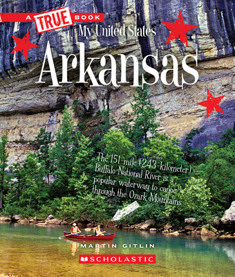 Arkansas (a True Book: My United States) 0531250741 Book Cover