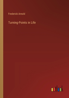 Turning-Points in Life 336865375X Book Cover