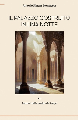 Il palazzo costruito in una notte [Italian] B0CJXKF2DW Book Cover