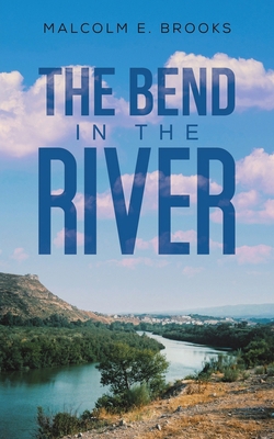 The Bend in the River 1035885565 Book Cover