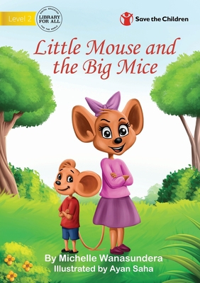 Little Mouse and the Big Mice 1922895067 Book Cover