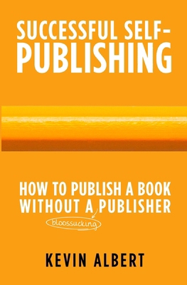 How to publish a book without a bloodsucking pu... 9916994021 Book Cover