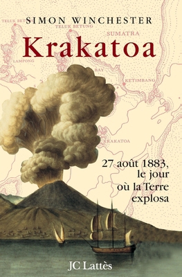 Krakatoa: le jour où la terre explosa [French] 2709624966 Book Cover