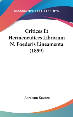 Critices Et Hermeneutices Librorum N. Foederis ... [Latin] 1162381345 Book Cover