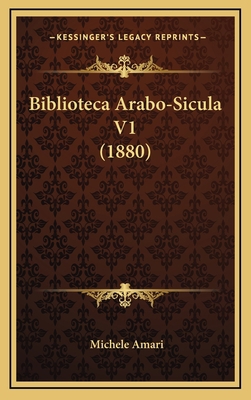 Biblioteca Arabo-Sicula V1 (1880) [Italian] 1167986067 Book Cover