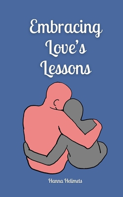 Embracing Love's Lessons 991687400X Book Cover