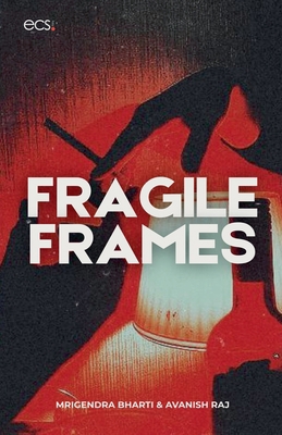 Fragile Frames B0GMY83C19 Book Cover