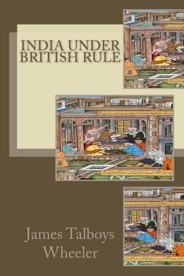 India under British Rule 1500700983 Book Cover