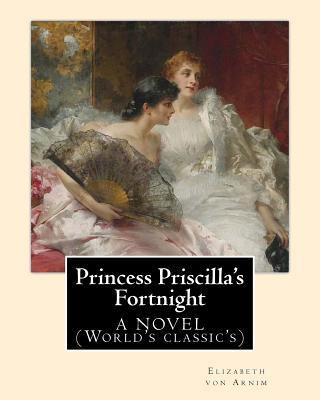 Princess Priscilla's Fortnight, By: Elizabeth v... 1540503755 Book Cover