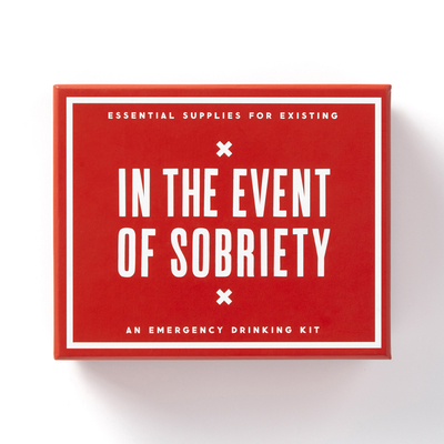 In the Event of Sobriety Emergency Drinking Kit 0735370613 Book Cover