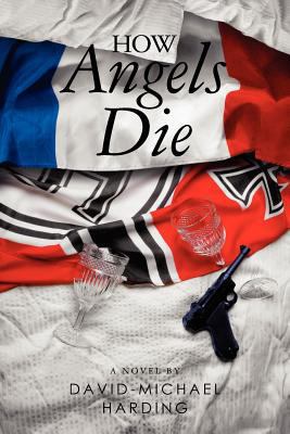 How Angels Die 0615503322 Book Cover