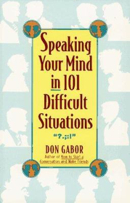 Speaking Your Mind in 101 Difficult Situations 0671795058 Book Cover