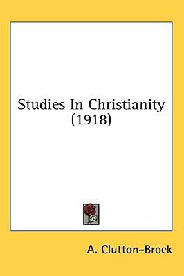 Studies In Christianity (1918) 0548915989 Book Cover