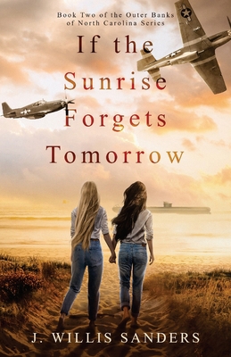 If the Sunrise Forgets Tomorrow 1954763131 Book Cover