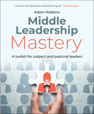 Middle Leadership Mastery: A Toolkit for Subjec... 1785835343 Book Cover