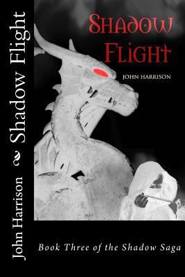 Shadow Flight: Book Three of the Shadow Saga 197758912X Book Cover