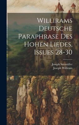 Willirams Deutsche Paraphrase Des Hohen Liedes,... [Latin] 1021125458 Book Cover