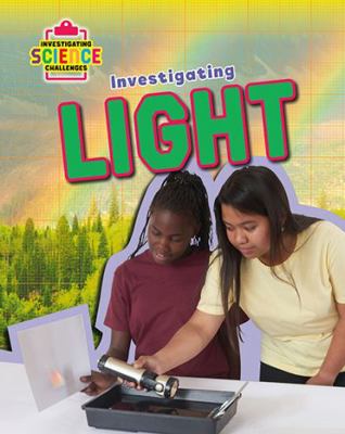 Investigating Light 0778742946 Book Cover