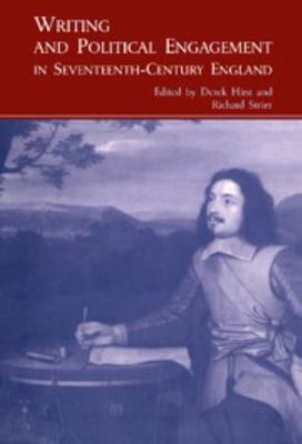 Writing and Political Engagement in Seventeenth... 0521661757 Book Cover