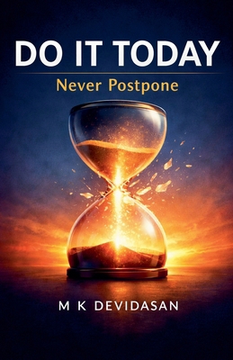 Do It Today: Never Postpone B0GM2WTK1B Book Cover