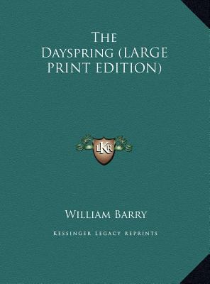 The Dayspring [Large Print] 1169918921 Book Cover