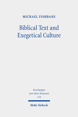 Biblical Text and Exegetical Culture: Collected... 3161520491 Book Cover
