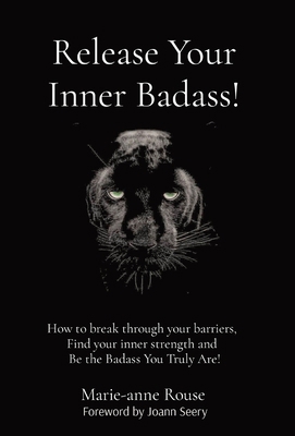 Release Your Inner Badass!: How to break throug... 1636181430 Book Cover