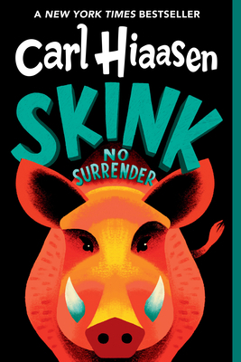 Skink--No Surrender 0307930599 Book Cover