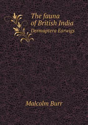 The fauna of British India Dermaptera Earwigs 5518767153 Book Cover