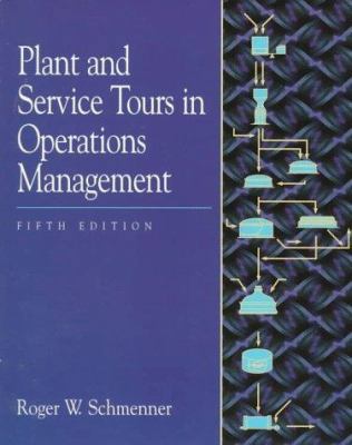 Plant and Service Tours in Operations Managemen... 0132572478 Book Cover