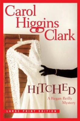 Hitched (Regan Reilly Mysteries, No. 9) [Large Print] 0739466712 Book Cover
